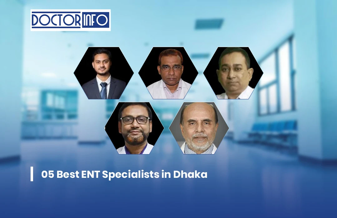 Best ENT Specialists in Dhaka